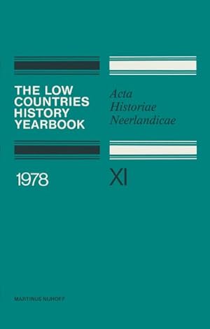 Immagine del venditore per The Low Countries History Yearbook 1978 venduto da BuchWeltWeit Ludwig Meier e.K.