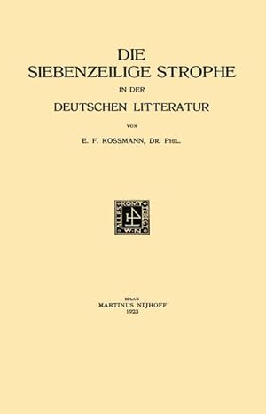 Seller image for Die Siebenzeilige Strophe in der Deutschen Litteratur for sale by BuchWeltWeit Ludwig Meier e.K.