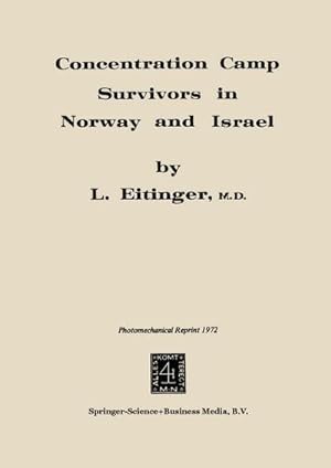 Bild des Verkufers fr Concentration Camp Survivors in Norway and Israel zum Verkauf von BuchWeltWeit Ludwig Meier e.K.
