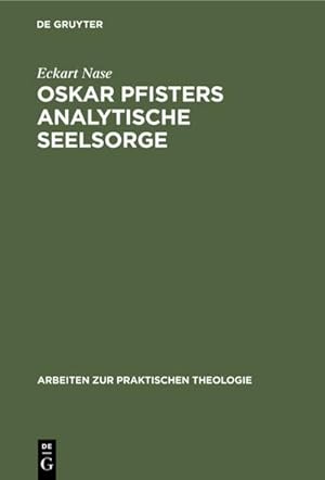 Seller image for Oskar Pfisters analytische Seelsorge for sale by BuchWeltWeit Ludwig Meier e.K.
