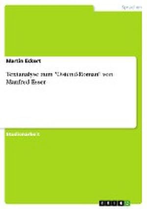 Seller image for Textanalyse zum "Ostend-Roman" von Manfred Esser for sale by BuchWeltWeit Ludwig Meier e.K.