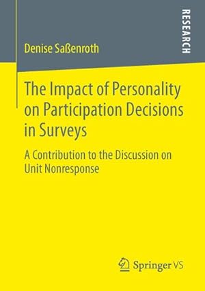 Bild des Verkufers fr The Impact of Personality on Participation Decisions in Surveys zum Verkauf von BuchWeltWeit Ludwig Meier e.K.