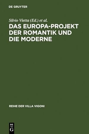 Seller image for Das Europa-Projekt der Romantik und die Moderne for sale by BuchWeltWeit Ludwig Meier e.K.