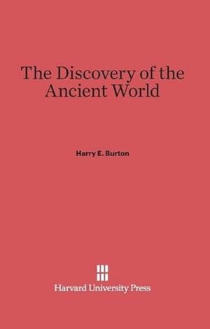 Image du vendeur pour The Discovery of the Ancient World mis en vente par BuchWeltWeit Ludwig Meier e.K.