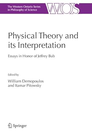 Image du vendeur pour Physical Theory and its Interpretation mis en vente par BuchWeltWeit Ludwig Meier e.K.