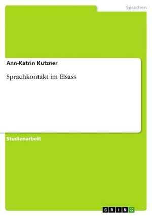 Bild des Verkufers fr Sprachkontakt im Elsass zum Verkauf von BuchWeltWeit Ludwig Meier e.K.