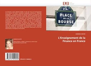 Image du vendeur pour L''Enseignement de la Finance en France mis en vente par BuchWeltWeit Ludwig Meier e.K.