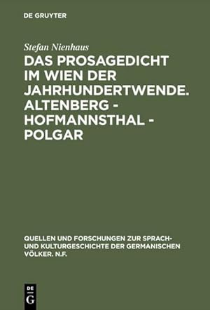 Immagine del venditore per Das Prosagedicht im Wien der Jahrhundertwende. Altenberg - Hofmannsthal - Polgar venduto da BuchWeltWeit Ludwig Meier e.K.