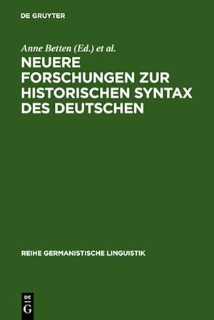 Seller image for Neuere Forschungen zur historischen Syntax des Deutschen for sale by BuchWeltWeit Ludwig Meier e.K.