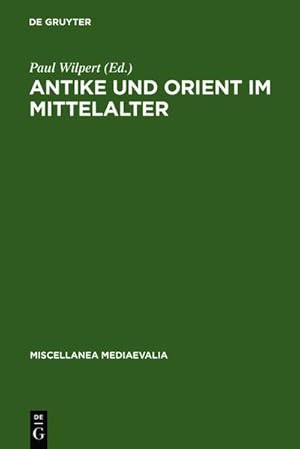 Bild des Verkufers fr Antike und Orient im Mittelalter zum Verkauf von BuchWeltWeit Ludwig Meier e.K.