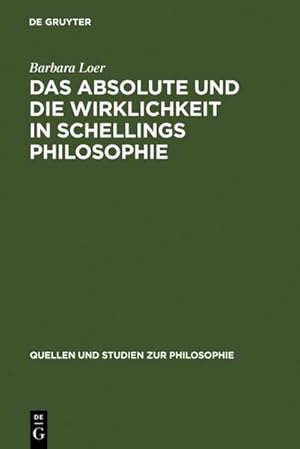 Seller image for Das Absolute und die Wirklichkeit in Schellings Philosophie for sale by BuchWeltWeit Ludwig Meier e.K.