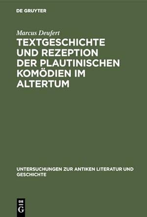 Seller image for Textgeschichte und Rezeption der plautinischen Komdien im Altertum for sale by BuchWeltWeit Ludwig Meier e.K.