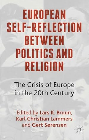 Imagen del vendedor de European Self-Reflection Between Politics and Religion a la venta por BuchWeltWeit Ludwig Meier e.K.