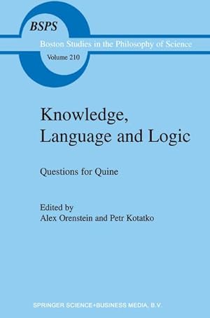 Bild des Verkufers fr Knowledge, Language and Logic: Questions for Quine zum Verkauf von BuchWeltWeit Ludwig Meier e.K.