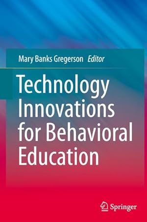 Immagine del venditore per Technology Innovations for Behavioral Education venduto da BuchWeltWeit Ludwig Meier e.K.