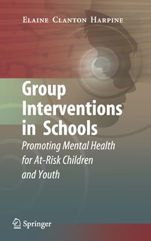 Imagen del vendedor de Group Interventions in Schools a la venta por BuchWeltWeit Ludwig Meier e.K.