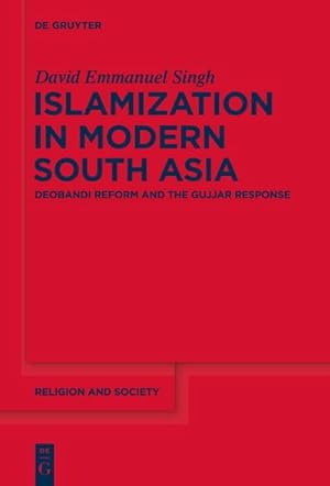 Bild des Verkufers fr Islamization in Modern South Asia zum Verkauf von BuchWeltWeit Ludwig Meier e.K.