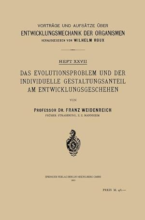 Bild des Verkufers fr Das Evolutionsproblem und der Individuelle Gestaltungsanteil am Entwicklungsgeschehen zum Verkauf von BuchWeltWeit Ludwig Meier e.K.