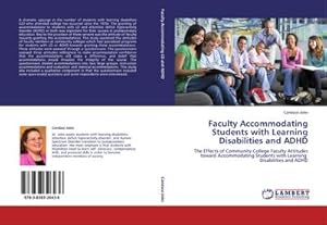Imagen del vendedor de Faculty Accommodating Students with Learning Disabilities and ADHD a la venta por BuchWeltWeit Ludwig Meier e.K.