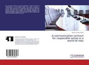 Seller image for A communication contract for responsible action in a world of risks for sale by BuchWeltWeit Ludwig Meier e.K.