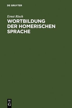 Seller image for Wortbildung der homerischen Sprache for sale by BuchWeltWeit Ludwig Meier e.K.