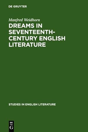 Image du vendeur pour Dreams in seventeenth-century English literature mis en vente par BuchWeltWeit Ludwig Meier e.K.