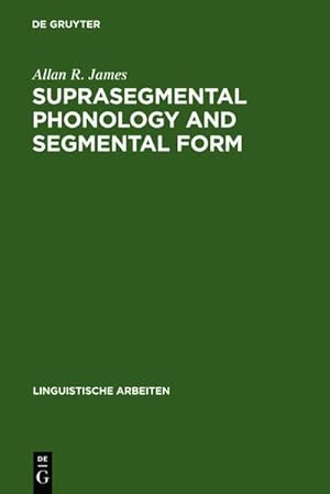 Seller image for Suprasegmental Phonology and Segmental Form for sale by BuchWeltWeit Ludwig Meier e.K.