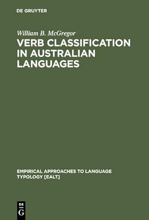 Immagine del venditore per Verb Classification in Australian Languages venduto da BuchWeltWeit Ludwig Meier e.K.