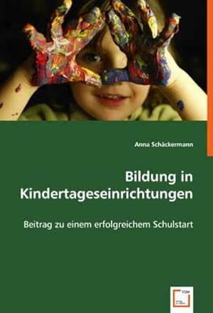 Imagen del vendedor de Bildung in Kindertageseinrichtungen a la venta por BuchWeltWeit Ludwig Meier e.K.