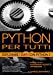 Bild des Verkufers fr Python per tutti: Esplorare i dati con Python3 (Italian Edition) [Soft Cover ] zum Verkauf von booksXpress