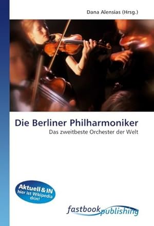 Seller image for Die Berliner Philharmoniker for sale by BuchWeltWeit Ludwig Meier e.K.