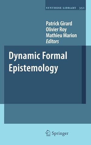 Image du vendeur pour Dynamic Formal Epistemology mis en vente par BuchWeltWeit Ludwig Meier e.K.