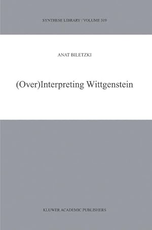 Seller image for (Over)Interpreting Wittgenstein for sale by BuchWeltWeit Ludwig Meier e.K.