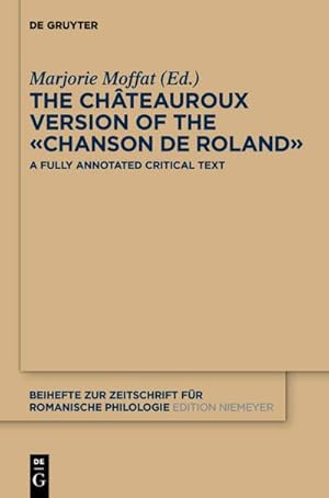 Seller image for The Chteauroux Version of the Chanson de Roland for sale by BuchWeltWeit Ludwig Meier e.K.