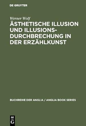 Seller image for sthetische Illusion und Illusionsdurchbrechung in der Erzhlkunst for sale by BuchWeltWeit Ludwig Meier e.K.