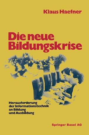 Image du vendeur pour Die neue Bildungskrise mis en vente par BuchWeltWeit Ludwig Meier e.K.