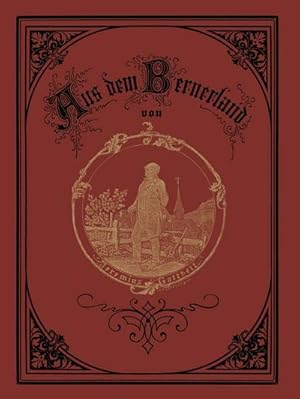 Image du vendeur pour Aus dem Bernerland mis en vente par BuchWeltWeit Ludwig Meier e.K.