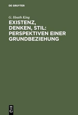 Immagine del venditore per Existenz, Denken, Stil: Perspektiven einer Grundbeziehung venduto da BuchWeltWeit Ludwig Meier e.K.