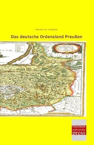 Image du vendeur pour Das deutsche Ordensland Preuen mis en vente par BuchWeltWeit Ludwig Meier e.K.