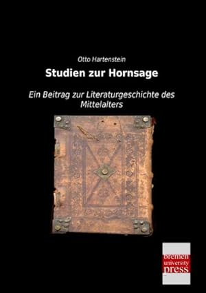 Seller image for Studien zur Hornsage for sale by BuchWeltWeit Ludwig Meier e.K.