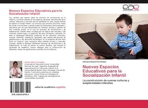 Seller image for Nuevos Espacios Educativos para la Socializacin Infantil for sale by BuchWeltWeit Ludwig Meier e.K.