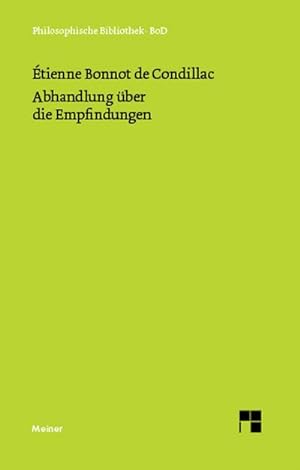 Seller image for Abhandlung ber die Empfindungen for sale by BuchWeltWeit Ludwig Meier e.K.