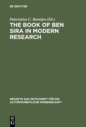 Seller image for The Book of Ben Sira in Modern Research for sale by BuchWeltWeit Ludwig Meier e.K.
