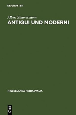 Seller image for Antiqui und Moderni for sale by BuchWeltWeit Ludwig Meier e.K.