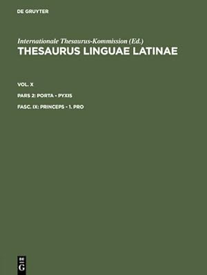 Seller image for Thesaurus linguae Latinae. . porta - pyxis / princeps - 1. pro. Tl.2 for sale by BuchWeltWeit Ludwig Meier e.K.