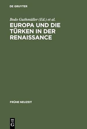 Seller image for Europa und die Trken in der Renaissance for sale by BuchWeltWeit Ludwig Meier e.K.