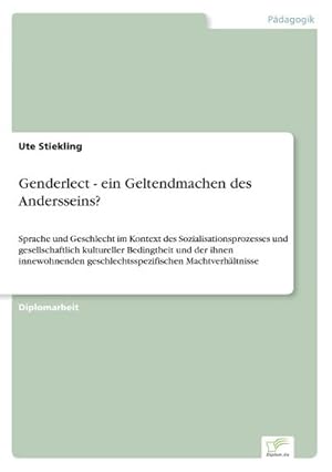 Bild des Verkufers fr Genderlect - ein Geltendmachen des Andersseins? zum Verkauf von BuchWeltWeit Ludwig Meier e.K.