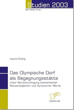 Seller image for Das Olympische Dorf als Begegnungssttte for sale by BuchWeltWeit Ludwig Meier e.K.