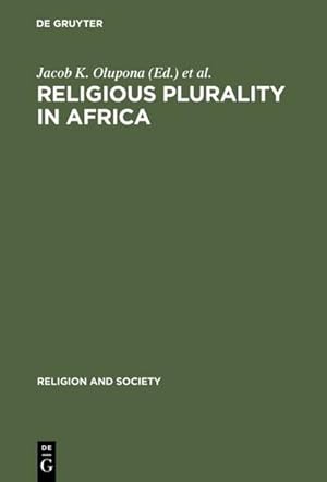 Imagen del vendedor de Religious Plurality in Africa a la venta por BuchWeltWeit Ludwig Meier e.K.