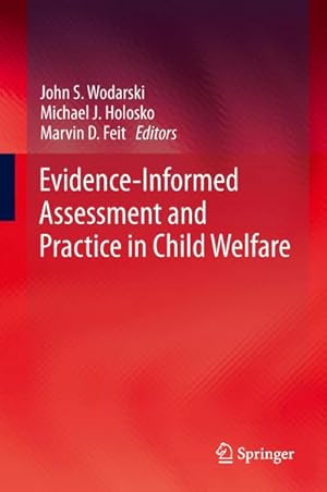 Imagen del vendedor de Evidence-Informed Assessment and Practice in Child Welfare a la venta por BuchWeltWeit Ludwig Meier e.K.